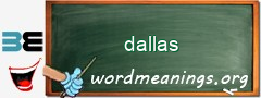 WordMeaning blackboard for dallas